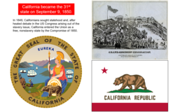 E50 California joins the Union September 9, 1850